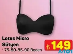LOTUS MİCRO SÜTYEN fiyat ve kampanya bilgisi